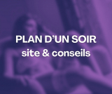 Plan d’un soir : quel site utiliser et conseils pour réussir